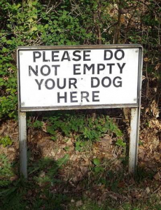 PLEASE DO NOT EMPTY YOUR DOG HERE